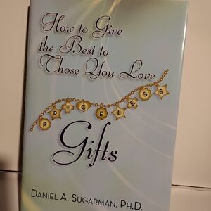 How to Give the Best to Those You Love - Gifts